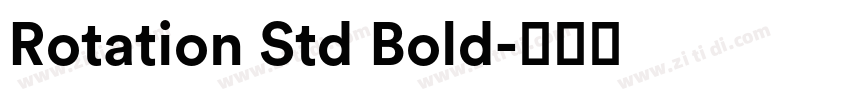 Rotation Std Bold字体转换